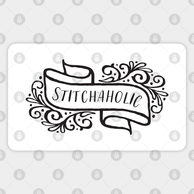 Stitchaholic Black Magnet by Cherry Hill Stitchery